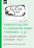 Pohřebiště kultury se zvoncovitými poháry v Popůvkách – II. díl
