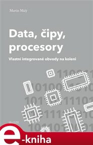 Data, čipy, procesory - Martin Malý