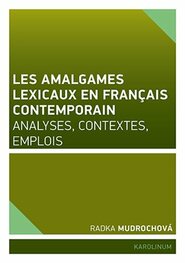 Les amalgames lexicaux en français contemporain