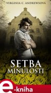 Setba minulosti - Virginia Cleo Andrewsová