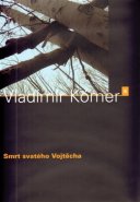 Smrt svatého Vojtěcha - Vladimír Körner