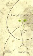 O kontemplaci - Jan Šedivý
