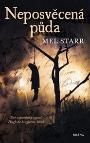 Neposvěcená půda - Mel Starr