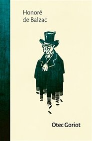 Otec Goriot - Honoré de Balzac