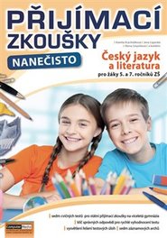 Přijímací zkoušky nanečisto - Český jazyk a literatura pro žáky 5. a 7. očníků ZŠ - kolektiv autorů, Kamila Krychtálková