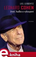 Leonard Cohen - Liel Leibovitz