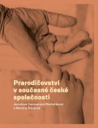 Prarodičovství v současné české společnosti