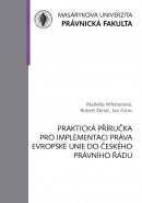 Praktická příručka pro implementaci práva Evropské unie do českého právního řádu