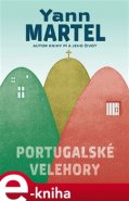 Portugalské velehory - Yann Martel