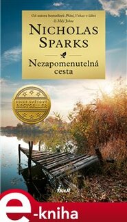 Nezapomenutelná cesta - Nicholas Sparks