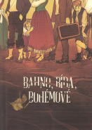 Bahno, bída, bohémové