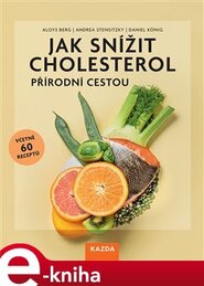 Jak snížit cholesterol přírodní cestou
