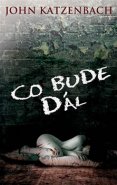 Co bude dál - John Katzenbach