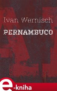 Pernambuco - Ivan Wernisch