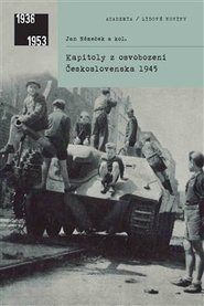 Kapitoly z osvobození Československa 1945 - Jan Němeček