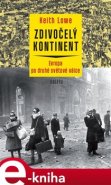 Zdivočelý kontinent - Keith Lowe