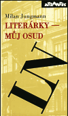 Literárky - můj osud - Milan Jungmann