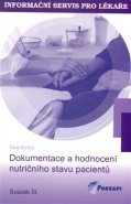 Dokumentace a hodnocení nutričního stavu pacientů - Pavel Kohout