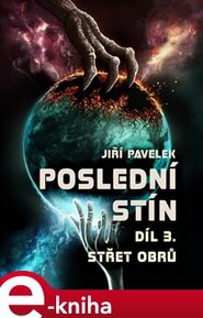 Poslední stín: Střet obrů