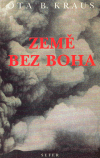 Země bez Boha - Ota B. Kraus