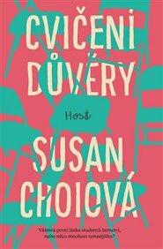 Cvičení důvěry - Susan Choiová