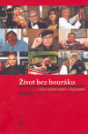 Život bez bouráku - Eva Sovová