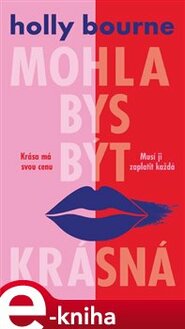 Mohla bys být krásná