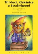 Tři kluci, Klekánice a Strašněpoud