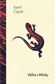 Válka s mloky - Karel Čapek