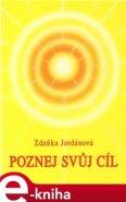 Poznej svůj cíl - Zdeňka Jordánová