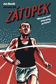 Zátopek: When you can’t keep going, go faster! - Jan Novák, Jaromír 99