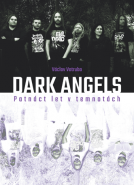 Dark Angels: Patnáct let v temnotách