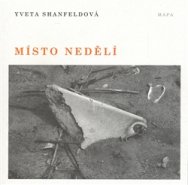 Místo nedělí - Yveta Shanfeldová