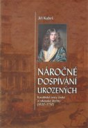 Náročné dospívání urozených - Jiří Kubeš
