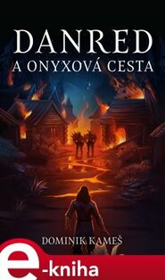 Danred a Onyxová cesta