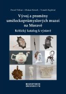 Vývoj a proměny uměleckoprůmyslových muzeí na Moravě
