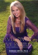 Tvůj život ve světle - Doreen Virtue