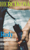 Rady mladému muži - Iva Hercíková