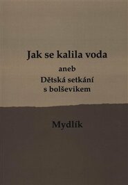 Jak se kalila voda /2.vyd./ - Miroslav Krůta