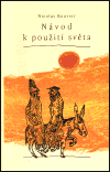 Návod k použití světa - Nicolas Bouvier