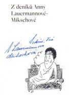 Z deníků Anny Lauermannové-Mikschové - Tereza Riedlbauchová