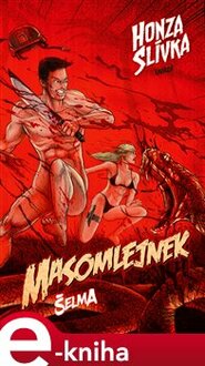 Masomlejnek: Šelma
