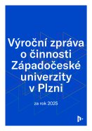 Výroční zpráva o činnosti Západočeské univerzity v Plzni za rok 2025
