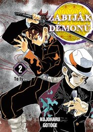 Zabiják démonů 2 - To ty... - Kojoharu Gotóge