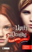 Upíří deníky – Slabé místo