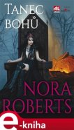 Tanec bohů - Nora Roberts