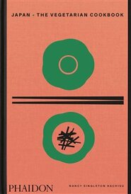 Japan: The Vegetarian Cookbook - Nancy Singleton Hachisu
