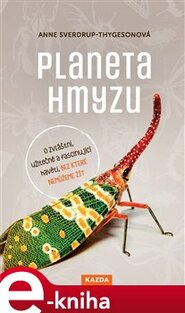 Planeta hmyzu - Anne Sverdrup-Thygesonová