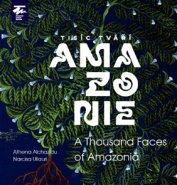 Tisíc tváří Amazonie