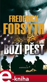 Boží pěst - Frederick Forsyth